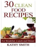 30 Clean Food Recipes
