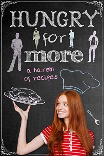 Hungry for More A Harem of Recipes