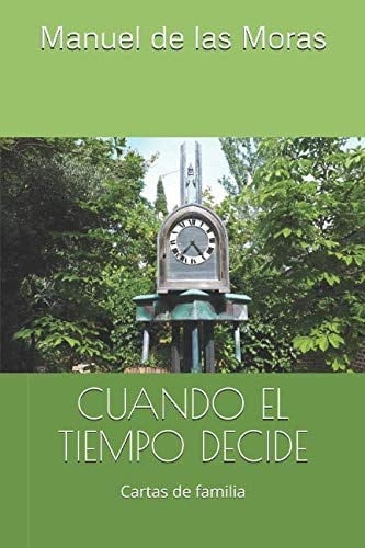 Cuando el Tiempo Decide Cartas de Familia