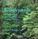 Earthwards Messages from the Greenways of Crozet, Virginia