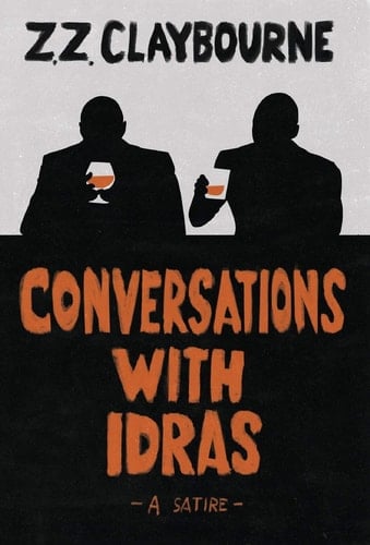 Conversations With Idras A Satire