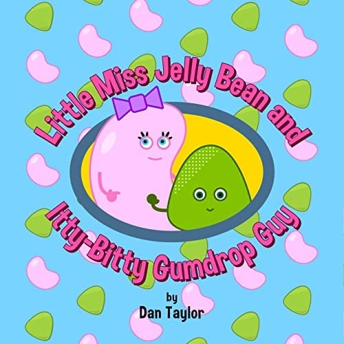 Little Miss Jelly Bean and Itty-Bitty Gumdrop Guy