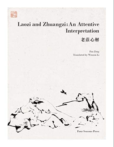 Laozi and Zhuangzi An Attentive Interpretation