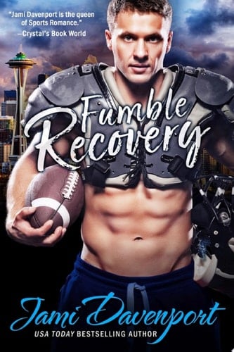 Fumble Recovery Seattle Steelheads Football Romance Series: A Game On in Seattle Sports Romance