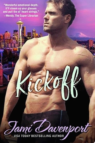 Kickoff Seattle Steelheads Football Romance Series: The Originals--A Game On in Seattle Sports Romance