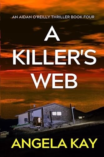 A Killer's Web: A Serial Killer Thriller (An Aidan O'Reilly Thriller)