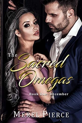 The Sacred Omegas: Book One - December