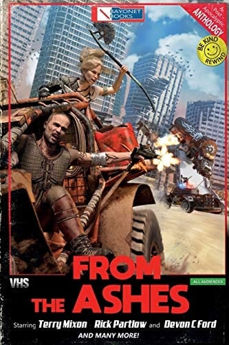 From The Ashes (A Bayonet Books Anthology)