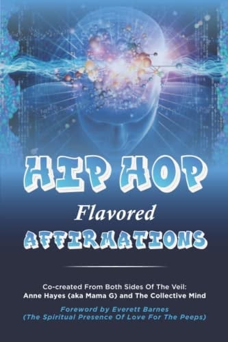 Hip Hop Flavored Affirmations