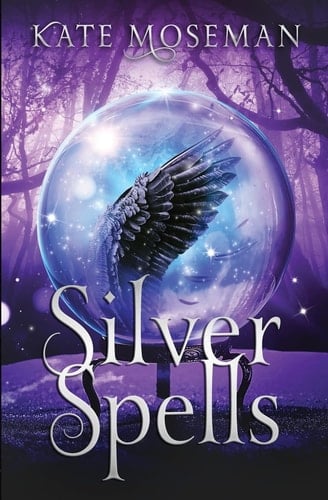 Silver Spells A Paranormal Women's Fiction Novel