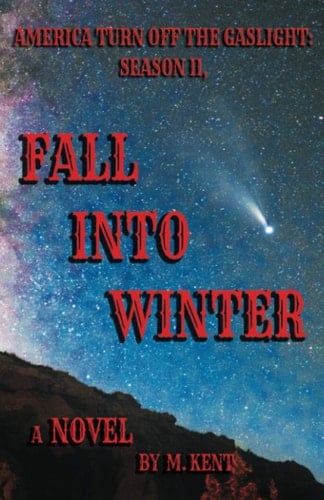 America Turn Off the Gaslight Season II, Fall Into Winter