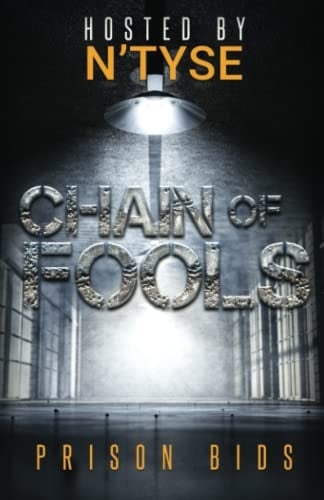 Chain of Fools Prison Bids