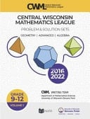 Central Wisconsin Mathematics League Problem & Solution Sets