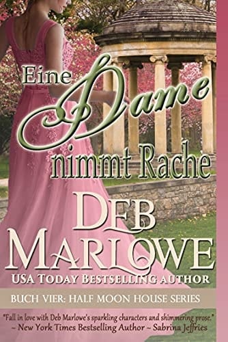Eine Dame nimmt Rache: Half Moon House Serie 4 (German Edition)