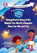 The Adventures of Lil Danny Being Kind Is Easy to Do, Makes the World a Happier Place for Me and You