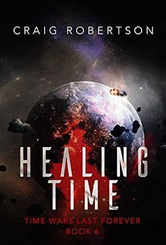 Healing Time (Time Wars Last Forever Book 6)
