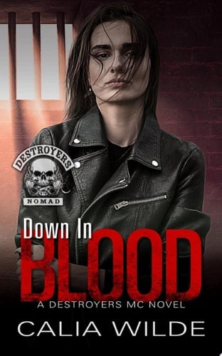 Down in Blood A Destroyers MC (Motorcycle Club) Romance
