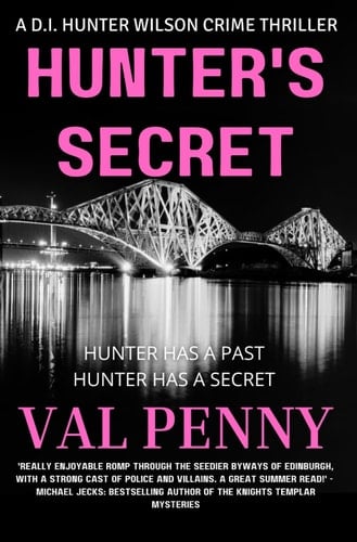 Hunter's Secret: DI Hunter Wilson Series: Book 5 (DI Hunter Wilson Crime Thriller)
