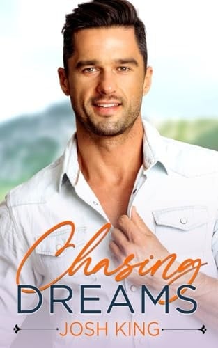 Chasing Dreams: A Sweet MM Small Town Romance (Sunrise Bay)