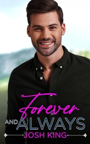 Forever and Always: A Sweet MM Small Town Romance (Sunrise Bay)