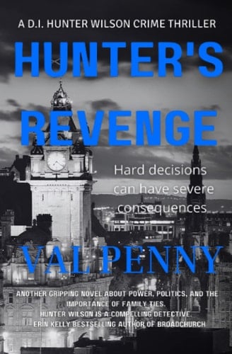 Hunter's Revenge A DI Hunter Wilson Thriller