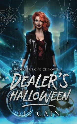 Dealer's Halloween: Dealer's Choice Book 1.5: An Urban Fantasy Novella