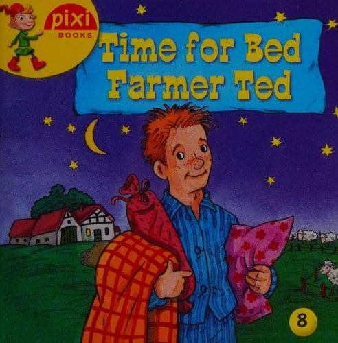Time for Bed Farmer Ted