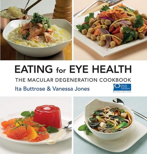 Eating for Eye Health The Macular Degeneration Cookbook
