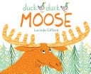 Duck Duck Moose