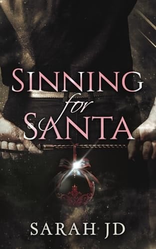 Sinning for Santa A Dark Mafia Christmas Romance