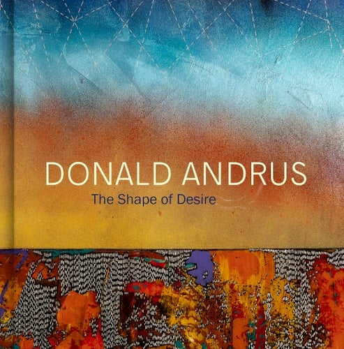 Donald Andrus The Shape of Desire