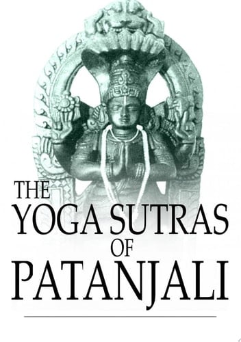 Yoga Sutras of Patanjali The Book of the Spiritual Man