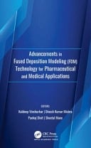 Advancements in Fused Deposition Modeling (Fdm)Technology for Pharmaceutical and Medical Applications
