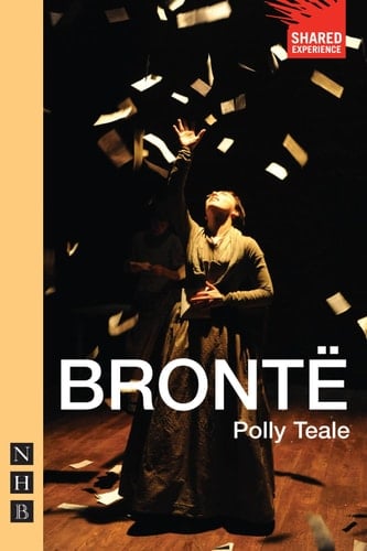 Brontë (NHB Modern Plays) (Shared Experience)