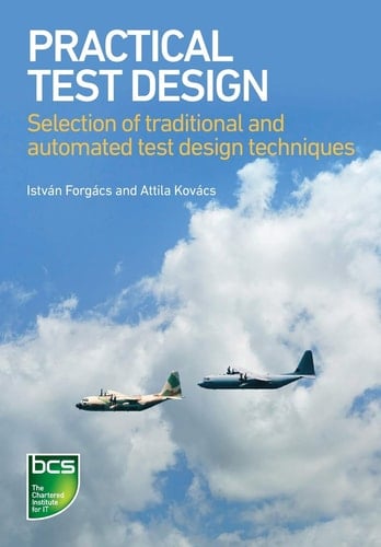 Practical Test Design Selection of Traditional and Automated Test Design Techniques