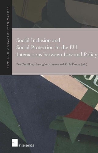 Social Inclusion and Social Protection in the EU Interactions Between Law and Policy