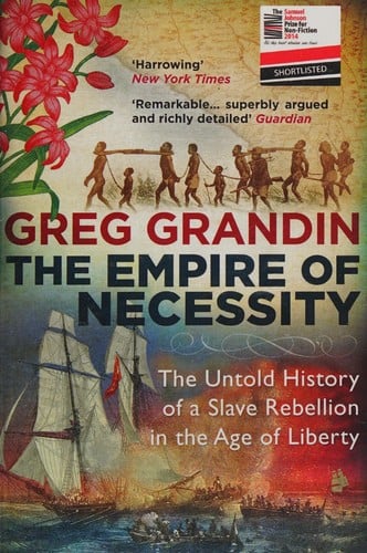 The Empire of Necessity: Slavery, Freedom, and Deception in the New World 