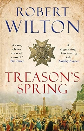 Treason's Spring A sweeping historical epic for fans of CJ Sansom