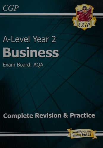A-Level Year 2 Business Exam Board: AQA: Complete Revision and Practice