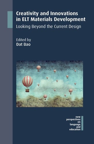 Creativity and Innovations in ELT Materials Development Looking Beyond the Current Design