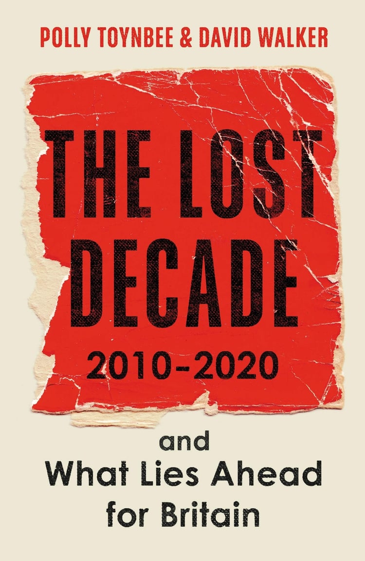 The Lost Decade 2010-2020, and What Lies Ahead for Britain
