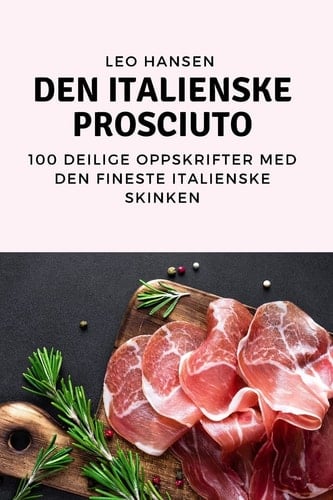 Den Italienske Prosciuto