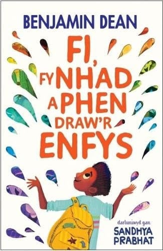 Fi, Fy Nhad a Phen Drawr Enfys