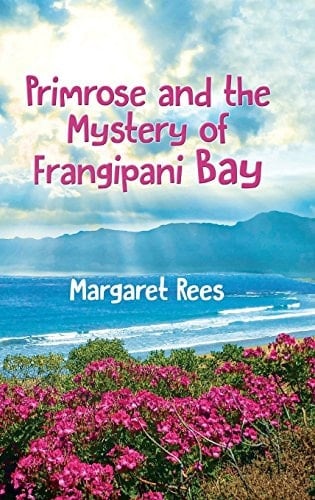 Primrose and the Mystery of Frangipani Bay