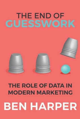 The End of Guesswork The Role of Data in Modern Marketing