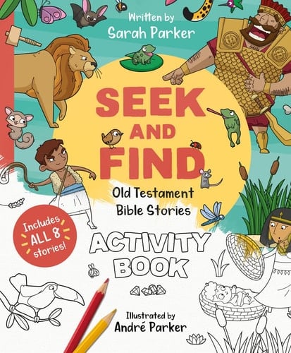 Seek and Find: Old Testament Activity Book Discover All about Our Amazing God!