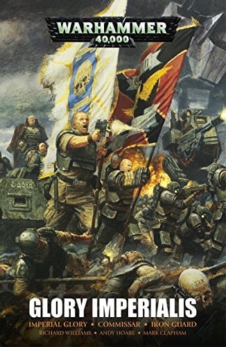 Glory Imperialis: An Astra Militarum Omnibus (Warhammer 40,000)