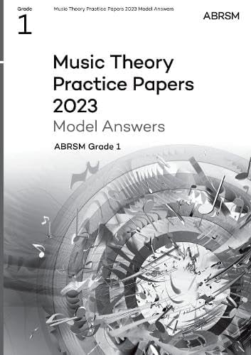 Music Theory Practice Papers 2023 Model answers. ABRSM Grade 1