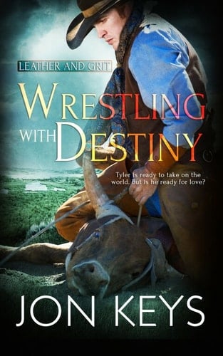 Wrestling with Destiny (Leather and Grit Book 2)