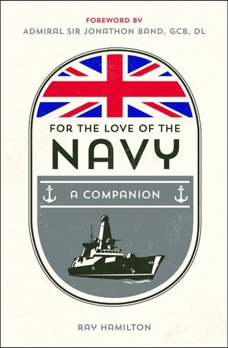 For the Love of the Navy A Companion